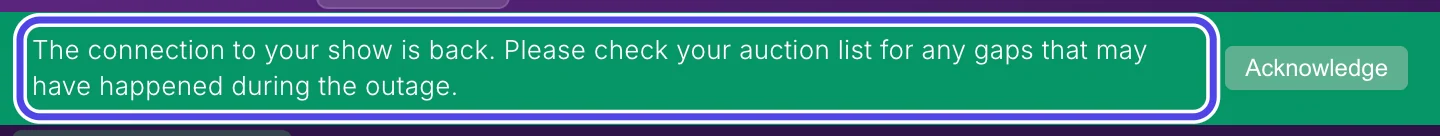 The bar at the top of NotBot, now green and circled, saying the connection to your show is back and asking you to check your auction list for gaps.