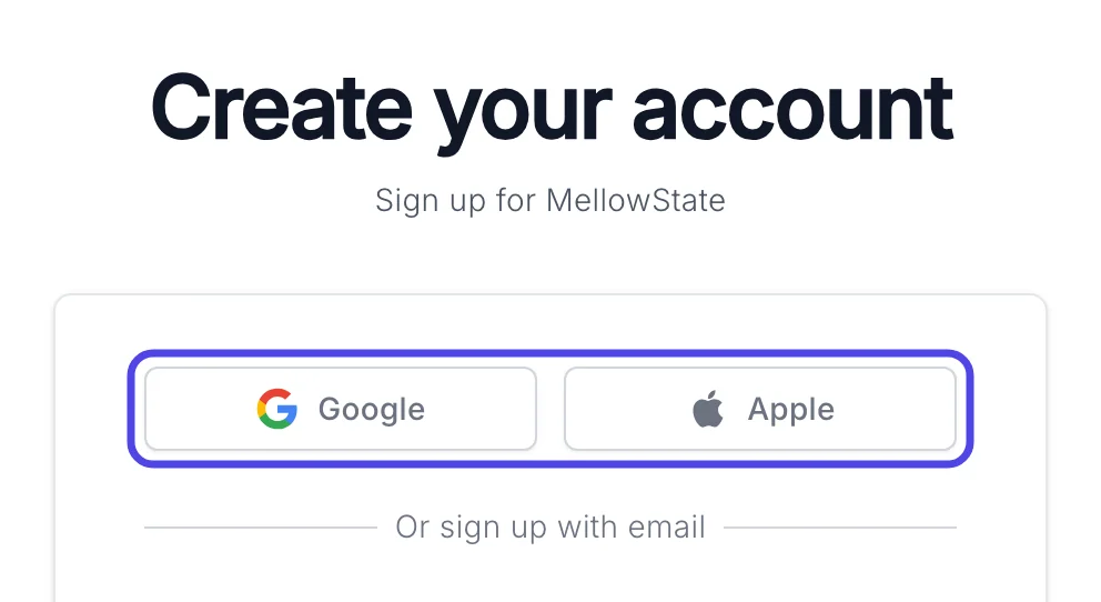 The Create your account page, with the Google and Apple buttons circled, above the words Or sign up with email.