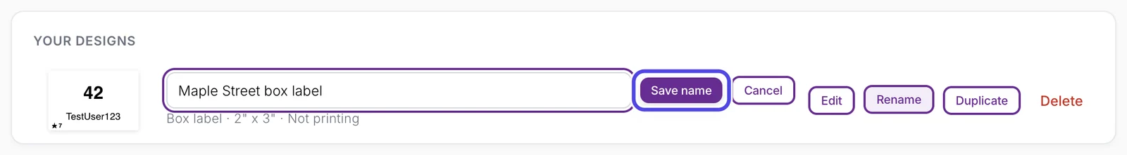 The rename box on the Your designs card with the name Maple Street box label typed in, and the Save name button circled next to Cancel.