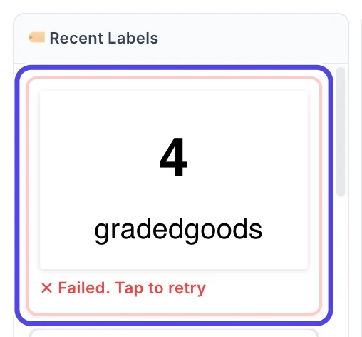 The Recent Labels column. The newest label, with a red border and the words Failed. Tap to retry, is circled.