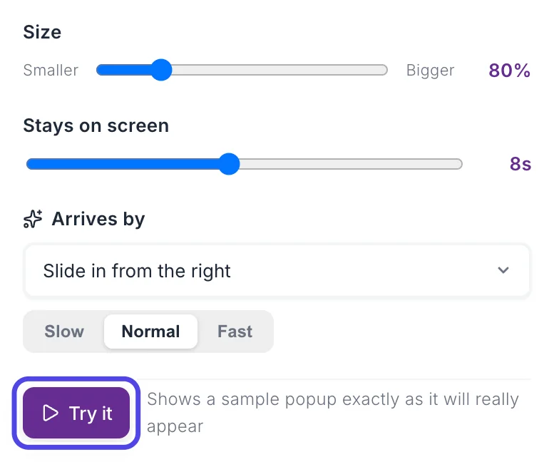 The popup settings after the changes: Size 80%, Stays on screen 8s, Arrives by Slide in from the right, and the purple Try it button circled.