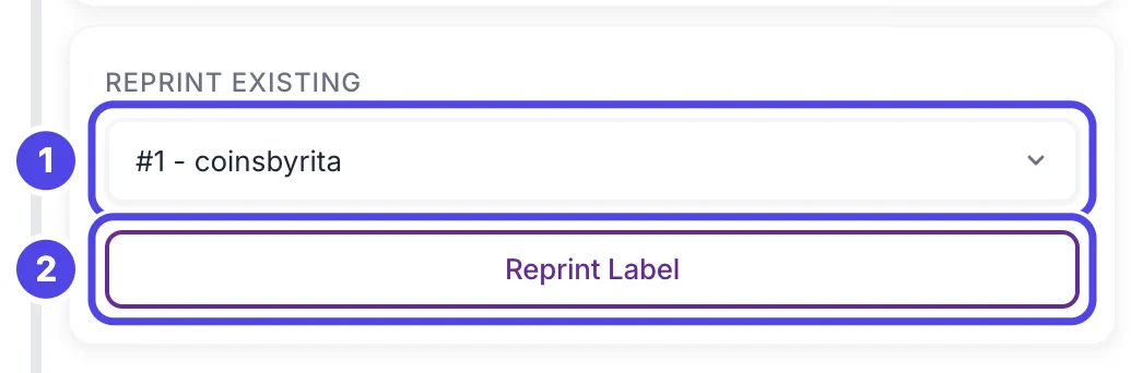 The Reprint Existing box with #1 - coinsbyrita picked in the list, marked 1, and the Reprint Label button, marked 2.