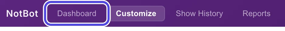The top of the NotBot window with the Dashboard button circled.