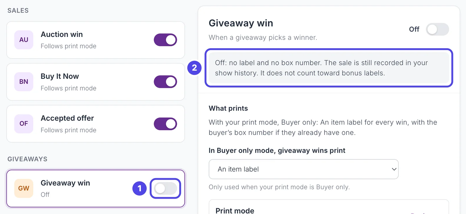 The Label types page with Giveaway win selected and its switch turned off, numbered 1. The panel on the right shows the note numbered 2: Off: no label and no box number. The sale is still recorded in your show history.