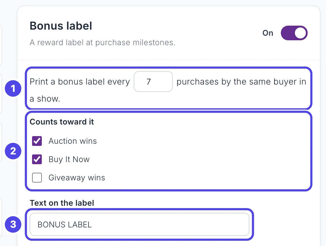 The Bonus label panel, turned on. The sentence Print a bonus label every 7 purchases by the same buyer in a show is numbered 1, the Counts toward it ticks are numbered 2, and the Text on the label box is numbered 3.